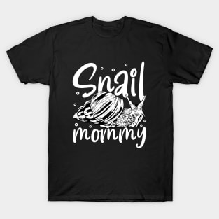 Snail lover - Snail Mommy T-Shirt